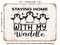 DECORATIVE METAL SIGN - Staying Home With My Waddle - Vintage Rusty Look